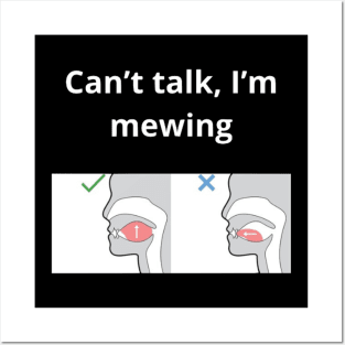 Can't talk I'm mewing meme looksmax graph quote funny Posters and Art